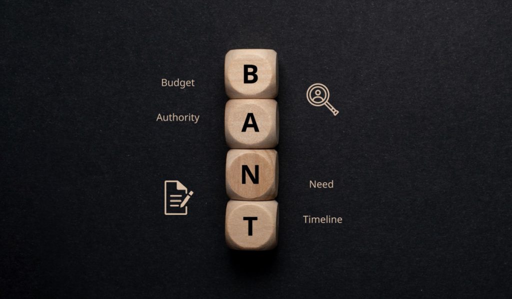 Qualify Prospects Using BANT Sales Framework